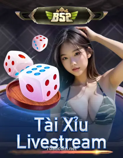 77ball b52_tai_xiu_livestream_portrait